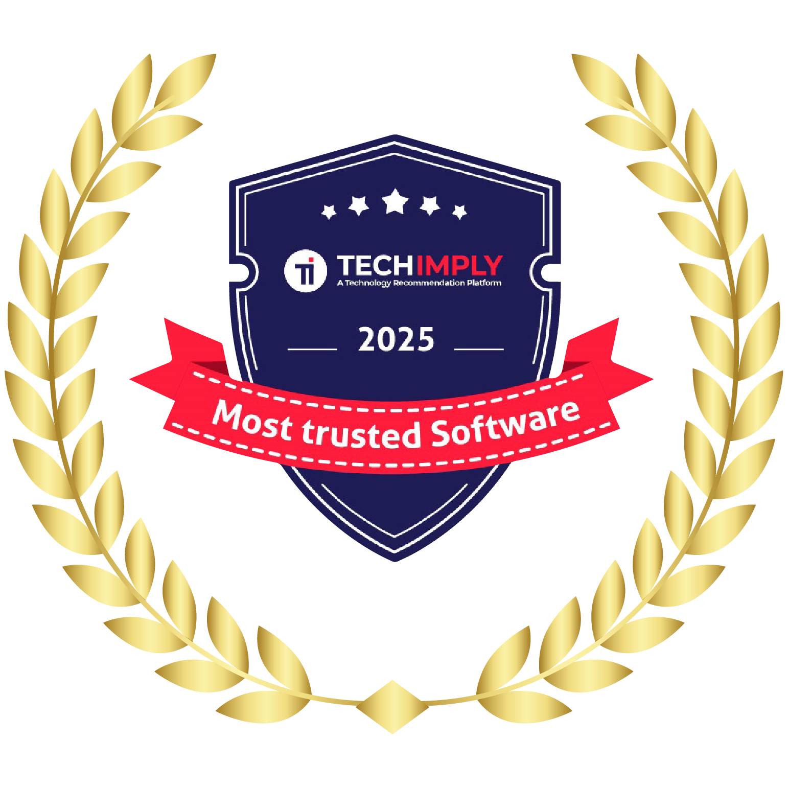 AWARDED AS MOST TRUSTED SOFTWARE BY TECHIMPLY 2025